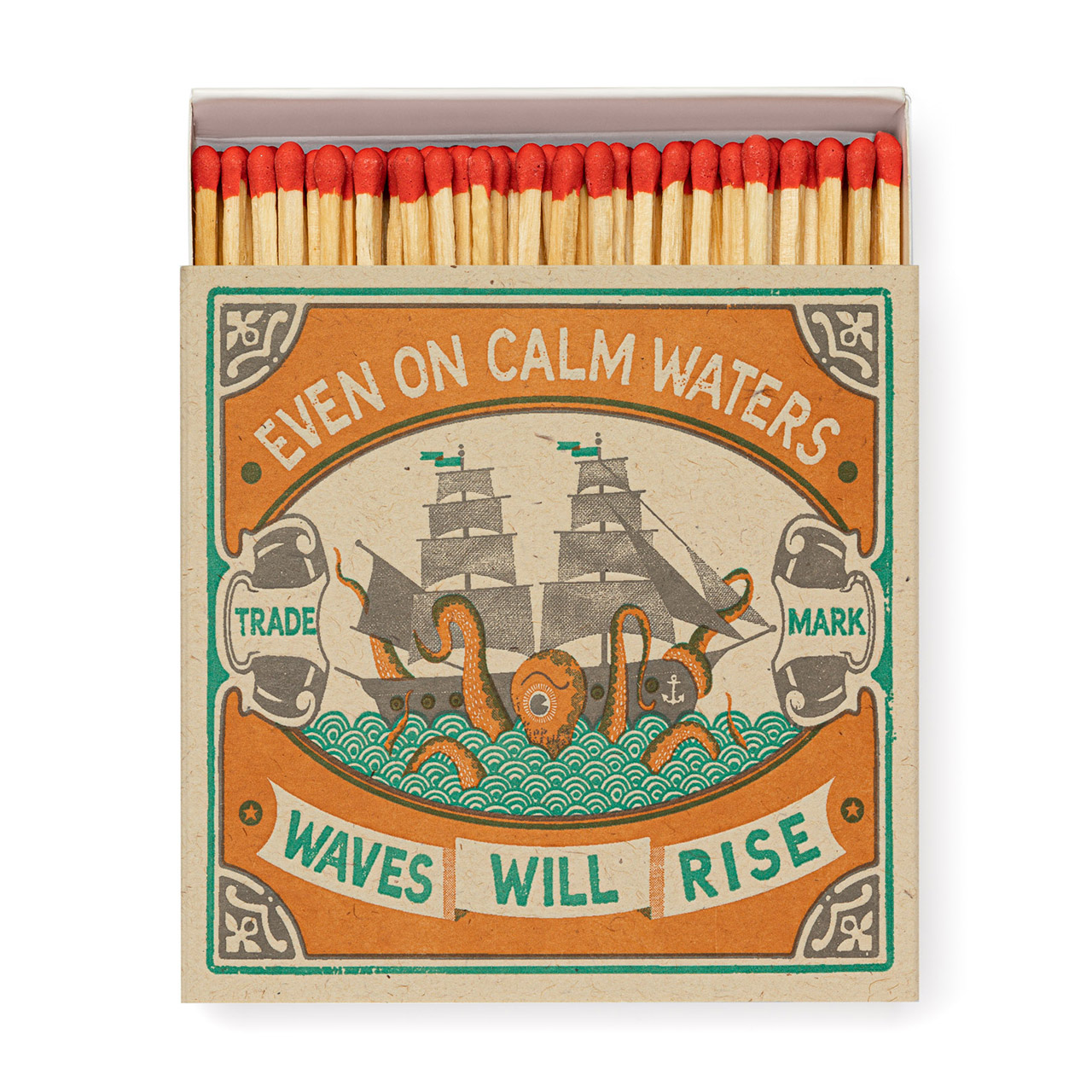 Matches Even on Calm Waters