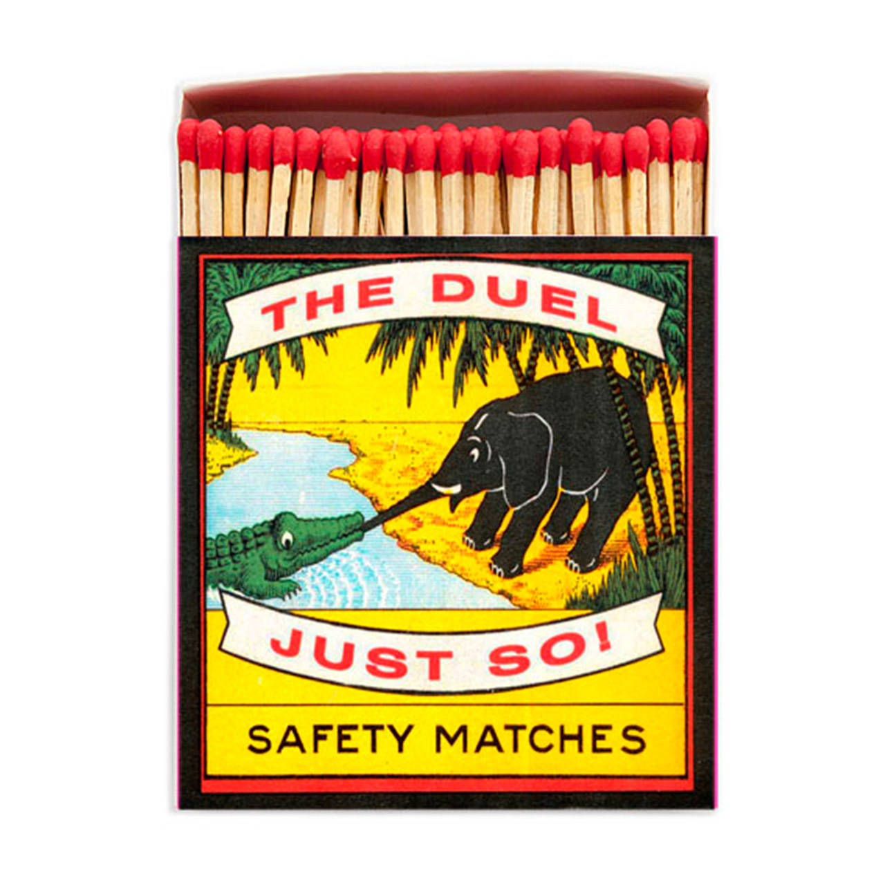 Matches Just So