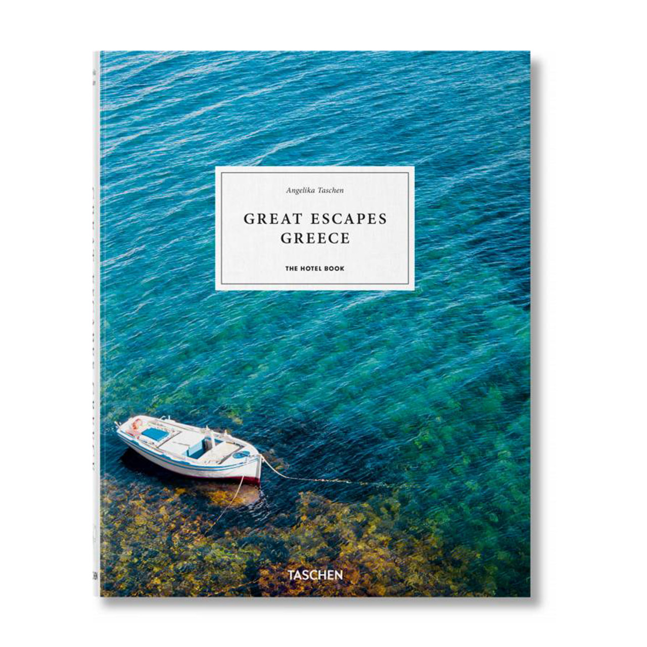 Great Escapes Greece The Hotel Book